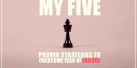 MY 5 PROVEN STRATEGIES TO OVERCOME FEAR OF FAILURE